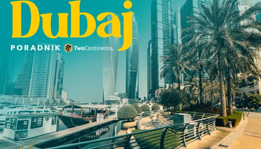 Dubaj co zobaczyć: nowoczesne drapacze chmur, palmy i łodzie w marinie. Idealne miejsce na wakacje.