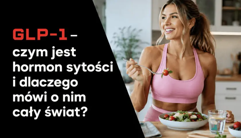 Uśmiechnięta kobieta je sałatkę. Tekst pyta: GLP-1 - czym jest hormon sytości i dlaczego mówi o nim cały świat?