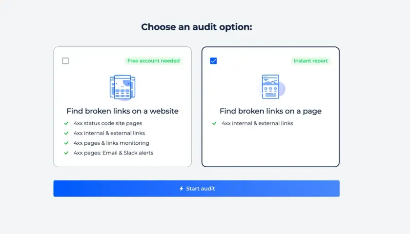 Wähle eine Option: Website-Audit für defekte Links (4xx Statuscodes, interne/externe Links, Überwachung, Benachrichtigungen) oder Seiten-Audit für defekte Links (4xx interne/externe Links).