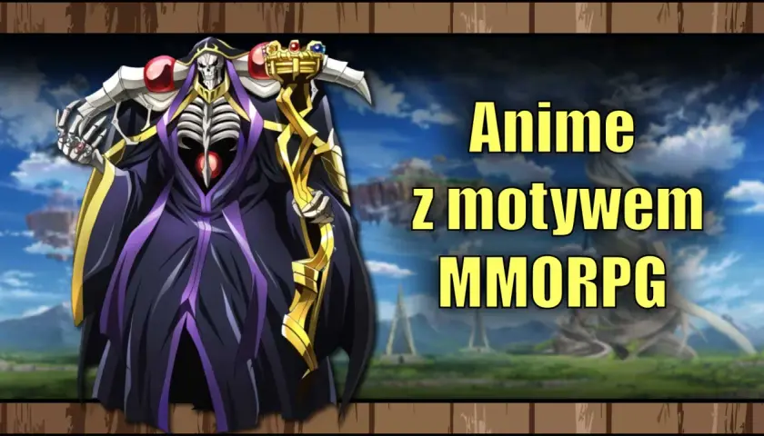 Ainz Ooal Gown, władca z anime, zaprasza do świata gry anime online z motywem MMORPG.
