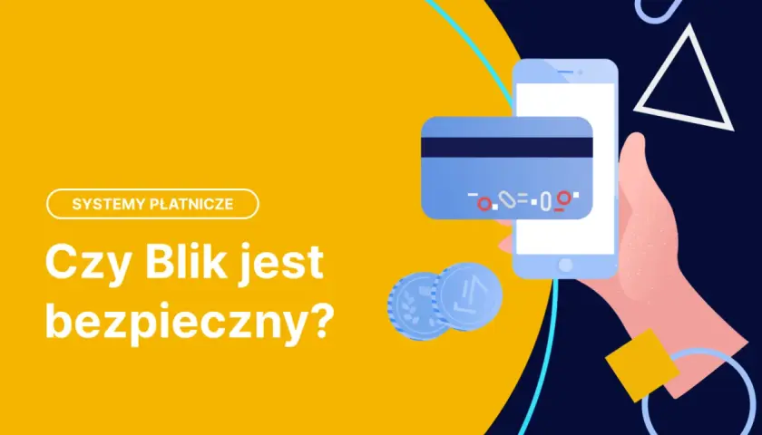 Grafika pokazuje, jak działa BLIK: telefon z kartą płatniczą i monetami. Pytanie "Czy BLIK jest bezpieczny?" sugeruje, że wyjaśniono tu jego działanie.
