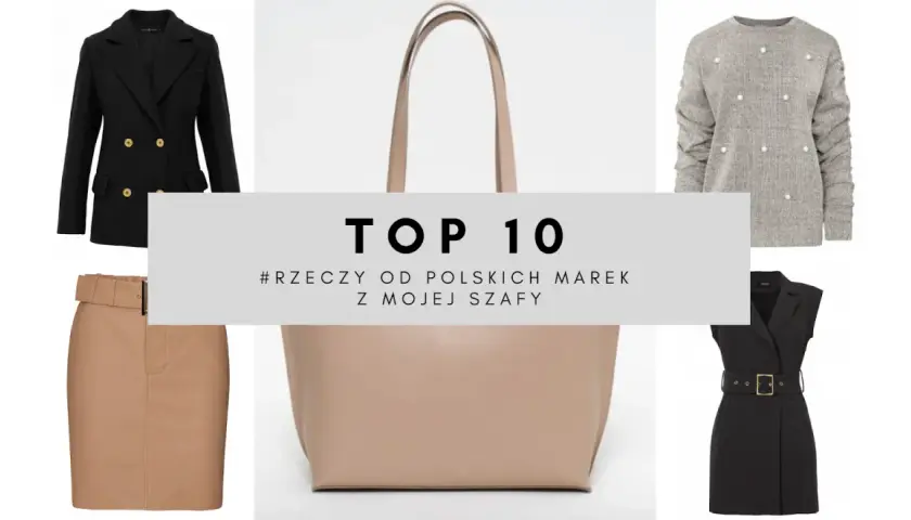 Top 10 rzeczy od polskich marek odzieżowych męskich: czarna marynarka, beżowa spódnica, szary sweter, czarna sukienka.