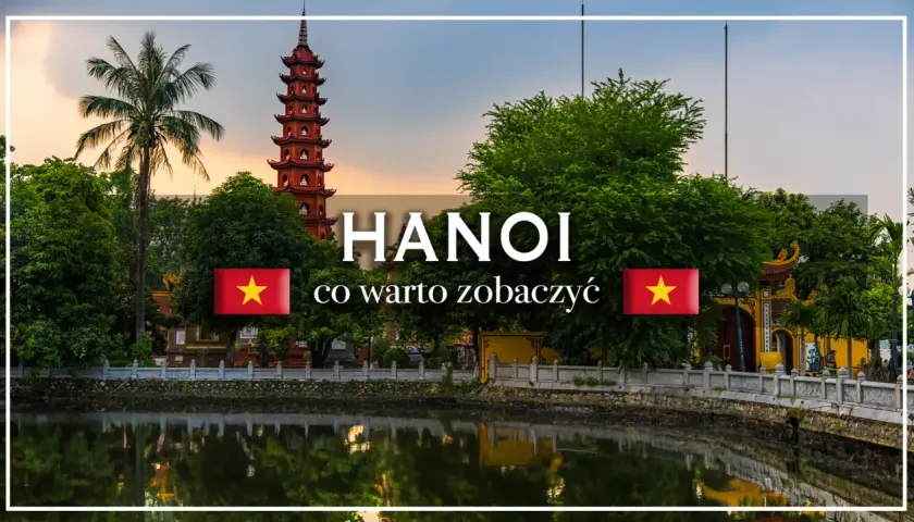 Hanoi, stolica Wietnamu, z charakterystyczną pagodą i palmą nad spokojnym jeziorem.