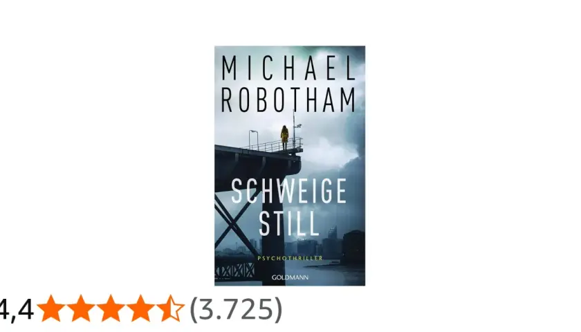 Michael Robotham: "Schweig still" ist ein Psychothriller. Die Reihenfolge der Bücher von Michael Robotham ist hier nicht ersichtlich.