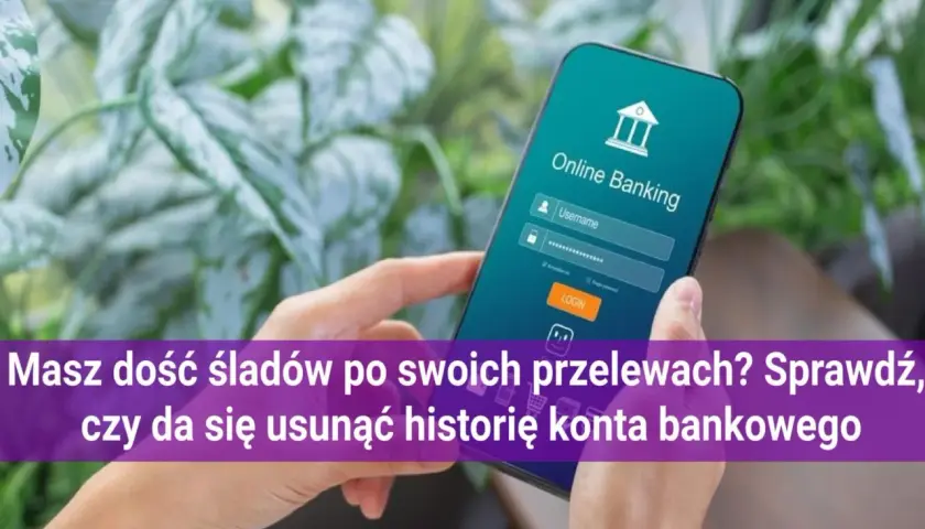 Masz dość śladów po przelewach? Dowiedz się, jak usunąć transakcje z historii konta bankowego. Telefon z aplikacją bankową w dłoni.