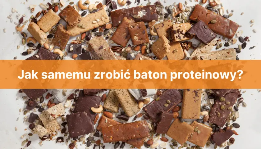Jak zrobić batona proteinowego w prosty sposób - zdrowe przepisy