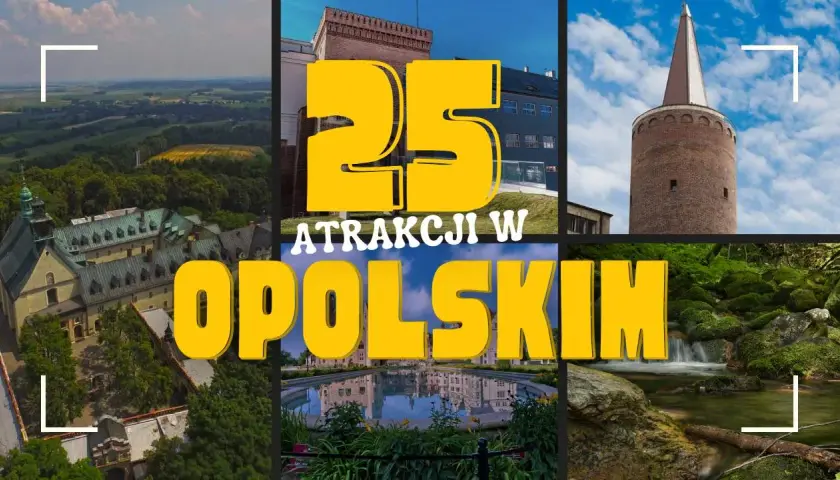 Najpiękniejsze miejsca w opolskim, które musisz zobaczyć w tym regionie