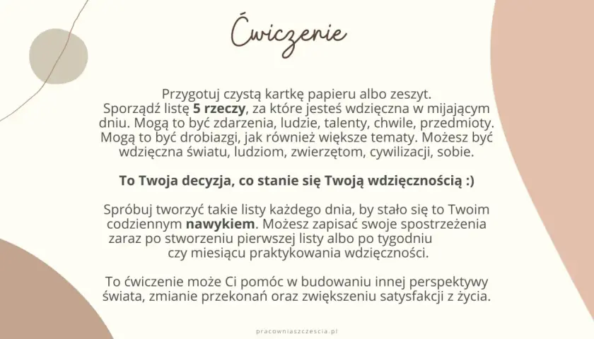 Ćwiczenie: medytacja wdzięczności tekst. Stwórz listę 5 rzeczy, za które jesteś wdzięczna. To ćwiczenie buduje inną perspektywę i satysfakcję z życia.