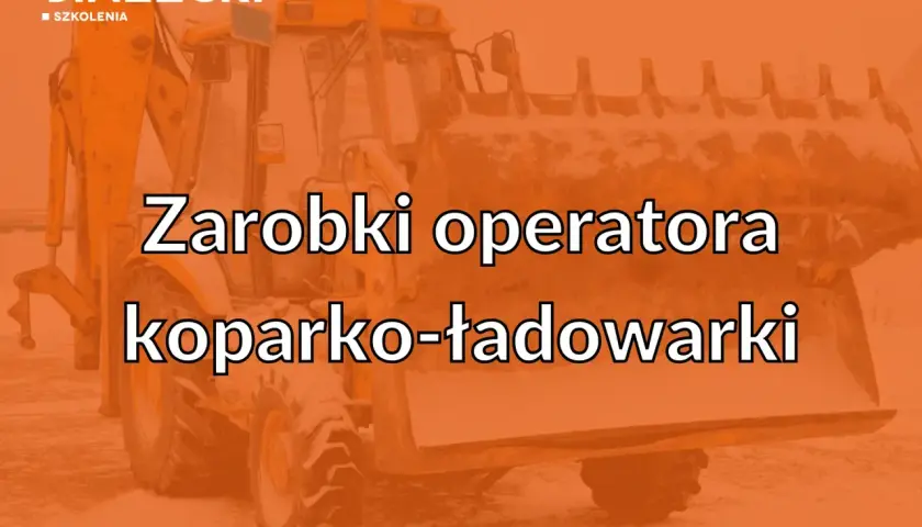 Żółta koparko-ładowarka na tle śniegu. Tekst: "Zarobki operatora koparko-ładowarki". Dowiedz się, ile zarabia operator koparki.