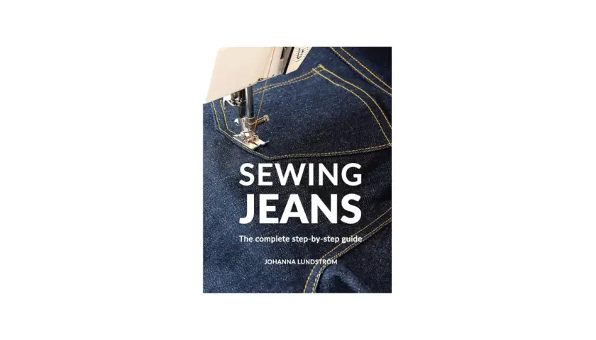 Close-up of a sewing machine stitching dark denim, with "SEWING JEANS" and "The complete step-by-step guide" text. A jeans template for DIY.