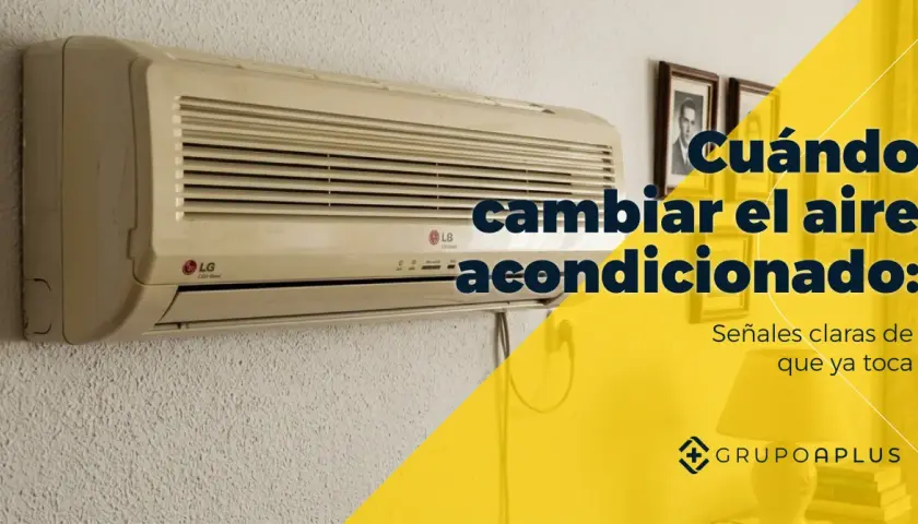 Un aire acondicionado LG colgado en una pared. El texto indica "Cuándo cambiar el aire acondicionado: Señales claras de que ya toca".