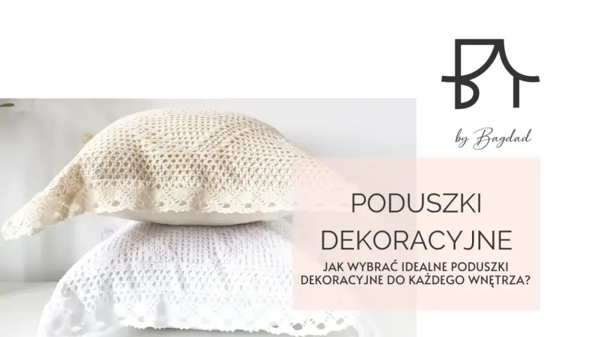 Jak dobrać poduszki dekoracyjne, by odmienić swoje wnętrze?