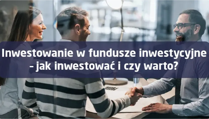 Jak inwestować w fundusze inwestycyjne i unikać najczęstszych błędów
