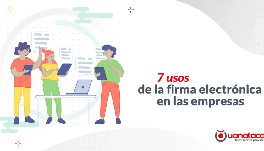 Personas interactuando con documentos digitales y un portátil, destacando 7 usos de la firma electrónica en empresas.