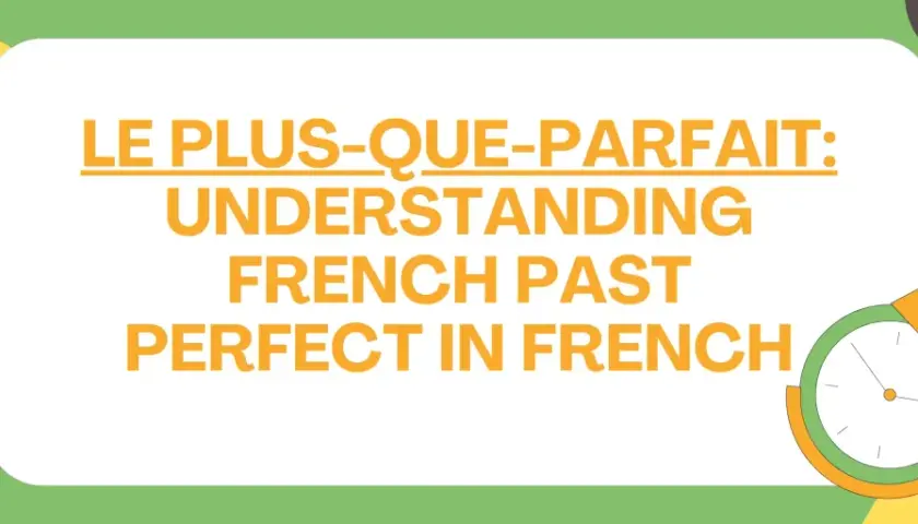 Grafika z tekstem "Le Plus-Que-Parfait" i zegarem.