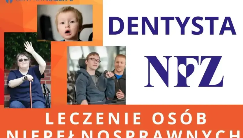 Jak zapisać się do dentysty na NFZ? Leczenie osób niepełnosprawnych. Zdjęcia dzieci i dorosłych z niepełnosprawnościami.