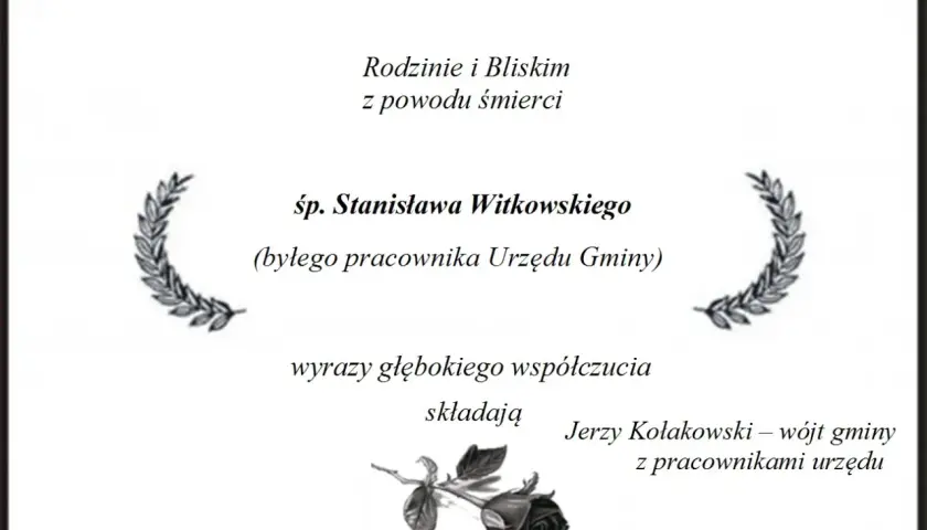 Wyrazy najszczersze kondolencje dla rodziny śp. Stanisława Witkowskiego, byłego pracownika Urzędu Gminy.