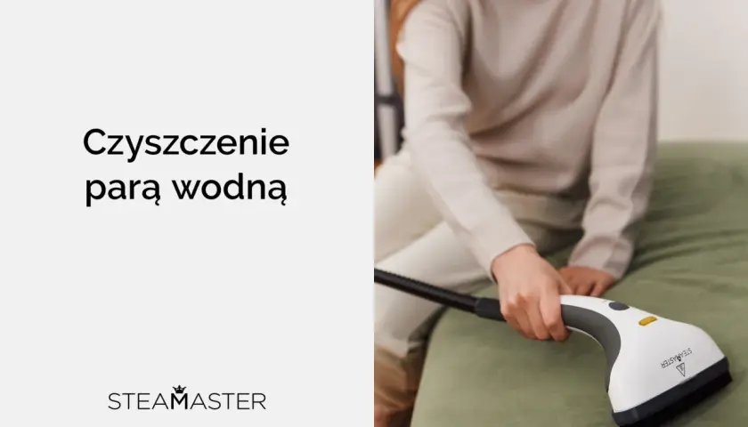 Parownica: Gdzie używać, a czego nigdy nie czyścić parą?