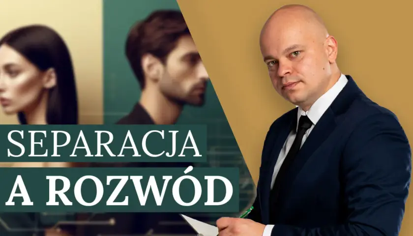 Rozważasz różne rodzaje rozwodów? Na zdjęciu mężczyzna w garniturze, obok sylwetki pary, z napisem "SEPARACJA A ROZWÓD".