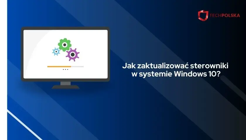 Grafika przedstawia monitor z ikonami kół zębatych, symbolizującymi aktualizację. Tekst "Jak zaktualizować sterowniki w systemie Windows 10?" sugeruje, że jest to materiał o programie do aktualizacji sterowników.