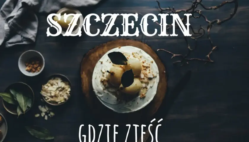 Szczecin: Gdzie zjeść najlepiej? Ikony smaku i topowe restauracje.