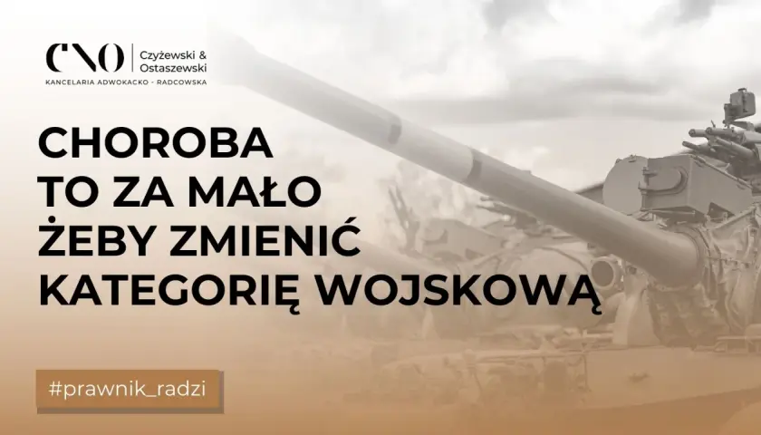Choroba to za mało, by zmienić kategorię wojskową. Dowiedz się, jak sprawdzić kategorię wojskową i jakie są kryteria. #prawnik_radzi