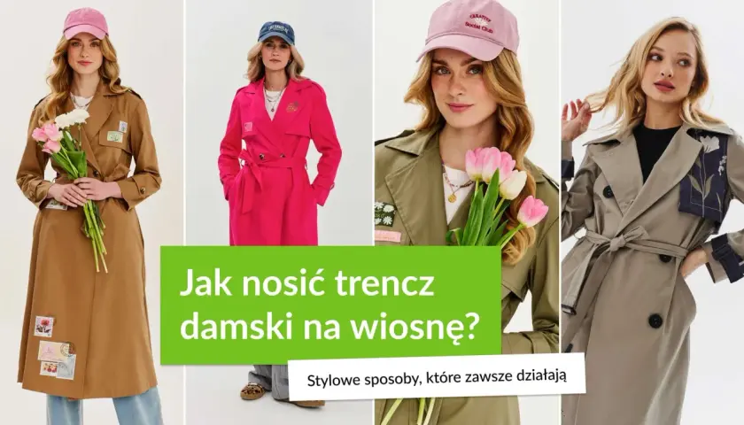 Kobiety w różnych kolorach trenczy, od brązu po fuksję. Dowiedz się, co to jest trencz i jak go nosić wiosną.