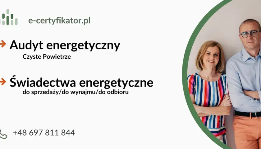 Audyt energetyczny i świadectwa charakterystyki energetycznej co to jest? Sprawdź na e-certyfikator.pl. Zadzwoń +48 697 811 844.