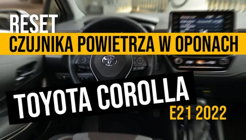 Jak zresetować czujnik ciśnienia w oponach Toyota Corolla bez błędów