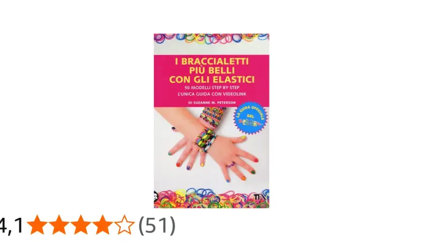 Copertina libro "I braccialetti più belli con gli elastici", un tutorial per creare gioielli colorati.