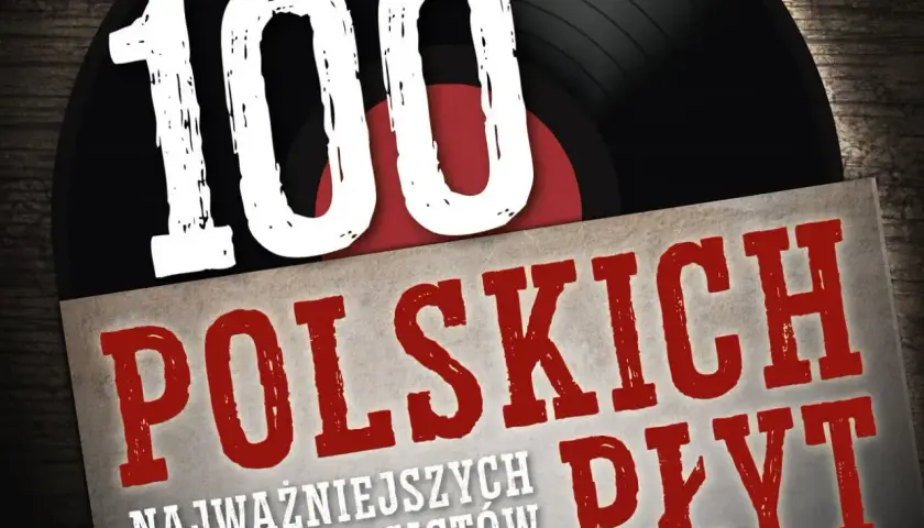 100 Najważniejszych Polskich Płyt dla perkusistów. Kolekcja, która może zawierać polskie hity 2024.
