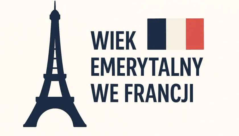 Sylwetka Wieży Eiffla i francuska flaga obok napisu "Wiek emerytalny we Francji".