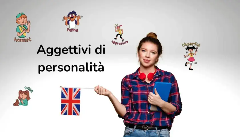 Ragazza con libro e bandiera UK, circondata da illustrazioni di aggettivi belli in inglese: honest, funny, aggressive, cheerful, quiet.