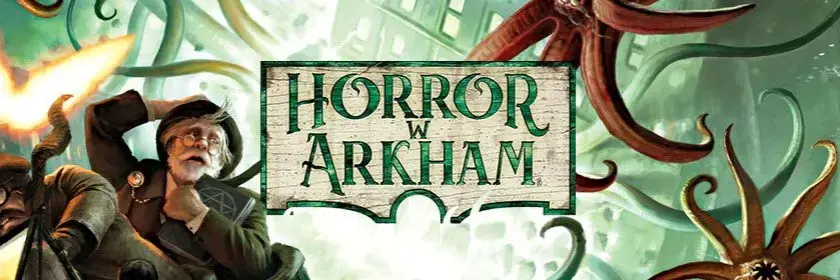 Horror w Arkham 3. edycja: Wady, zalety i porównanie. Czy warto kupić?