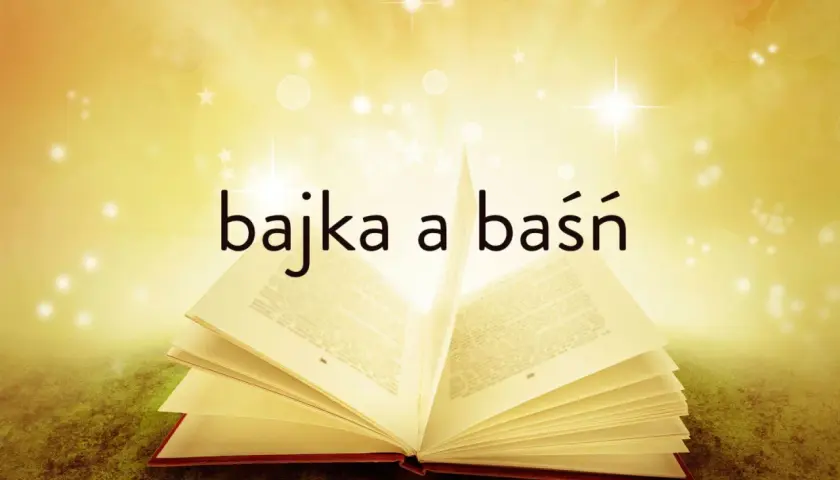 Otwarta księga z napisem "bajka a baśń" na tle magicznych świateł. Odkryj różnicę między bohaterem bajkowym a baśniowym dla dzieci.