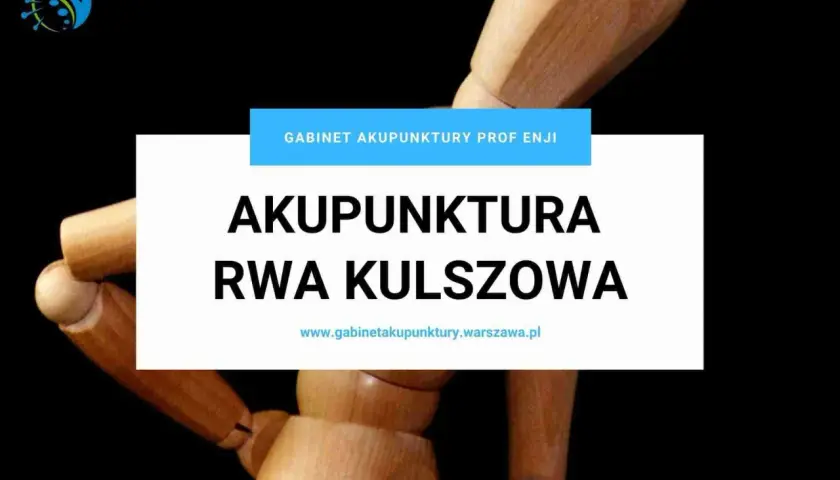 Akupunktura na rwę kulszową. Gabinet Akupunktury Prof Enji oferuje pomoc w bólu.