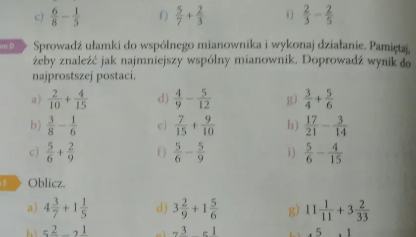 Zadanie polega na sprowadzaniu ułamków do wspólnego mianownika i wykonywaniu działań.