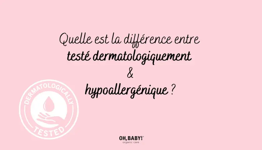 Texte expliquant la différence entre "testé dermatologiquement" et "hypoallergénique". Logo "Dermatologically Tested" à gauche.