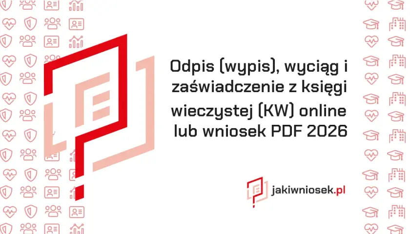Odpis z księgi wieczystej: gdzie i jak uzyskać? Poradnik krok po kroku