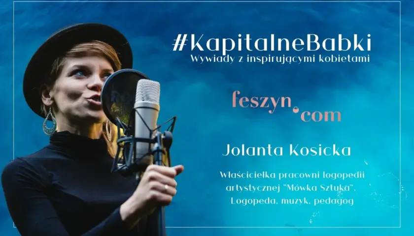 Jolanta Kosicka, logopeda, o nauce mowy i sztuce wyrażania siebie. #KapitalneBabki.