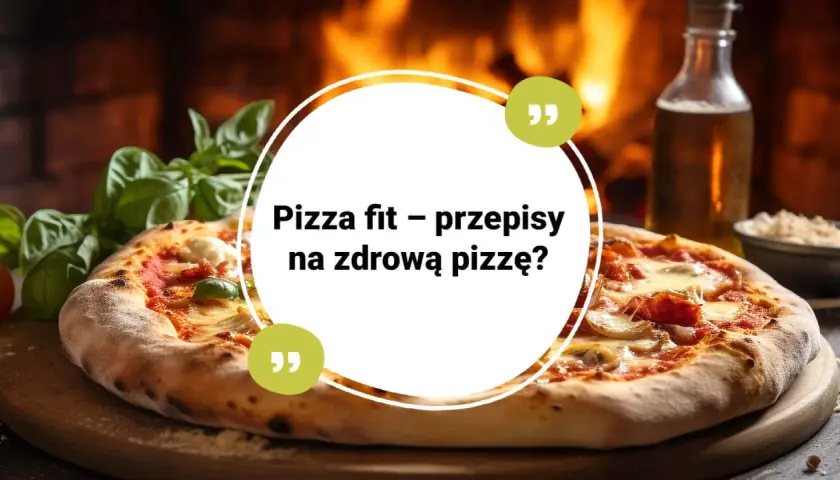Dietetyczna pizza: 5 przepisów na fit spody i dodatki bez wyrzutów!