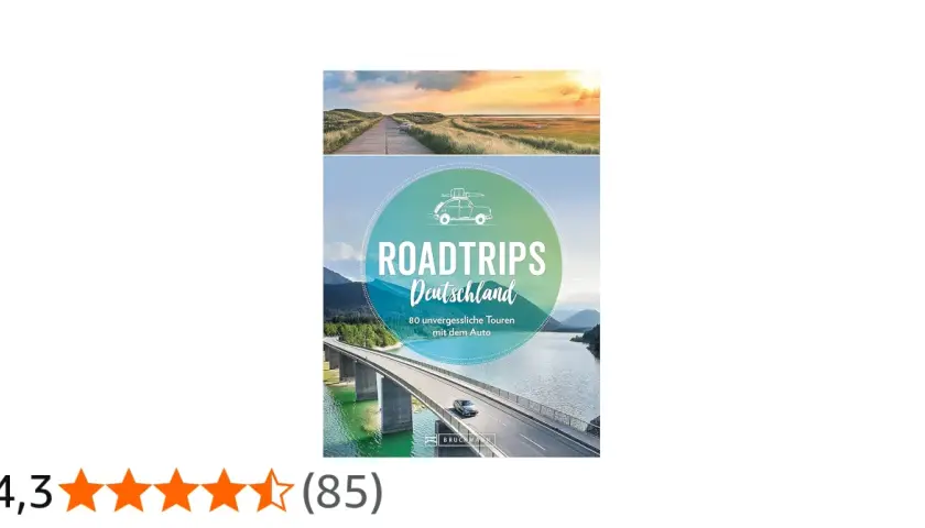 Roadtrips Deutschland: 80 Touren mit dem Auto. Tolle Deutschland Reisetipps für unvergessliche Erlebnisse.