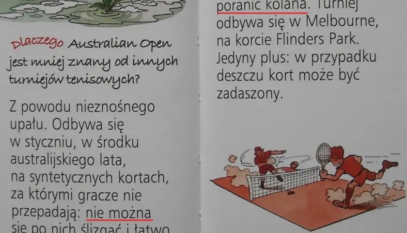 Dlaczego Australian Open jest mniej znany? Bo odbywa się w upale, a na syntetycznych kortach nie tylko trudno się gra, ale łatwo też poranić kolana.