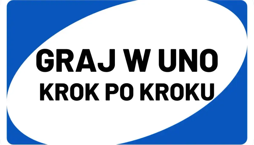 Graj w UNO krok po kroku. Poznaj zasady gry UNO Flip i zacznij zabawę!