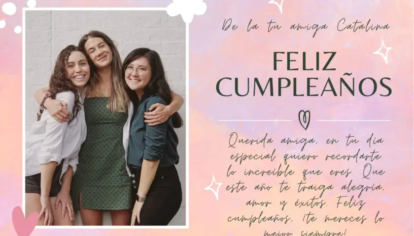 Tres amigas sonriendo, con un mensaje de "Feliz Cumpleaños" escrito en letras bonitas.