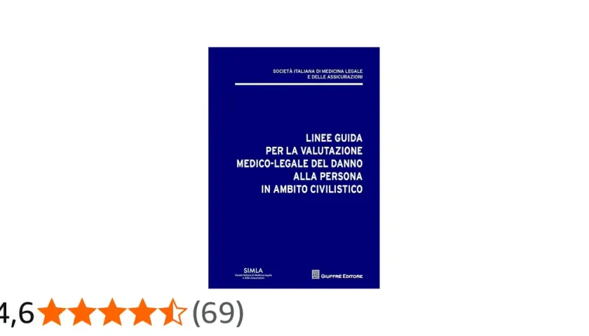 Linee guida per la valutazione medico-legale del danno alla persona in ambito civilistico, utili per le tabelle risarcimento danno estetico.