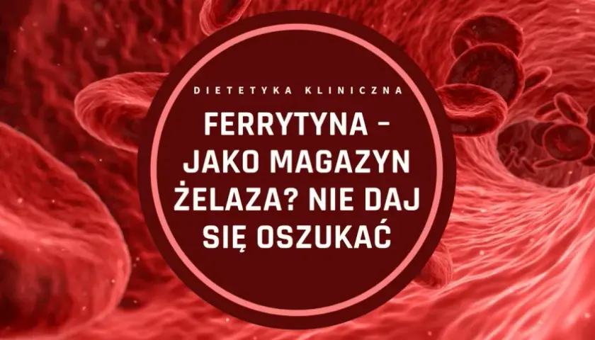 Groźny duet osłabiający zdrowie: Niskie żelazo i ferrytyna. Ratuj
