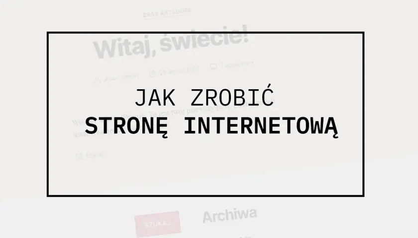 Jak otworzyć stronę internetową? Ten artykuł wyjaśnia, jak stworzyć własną stronę internetową.