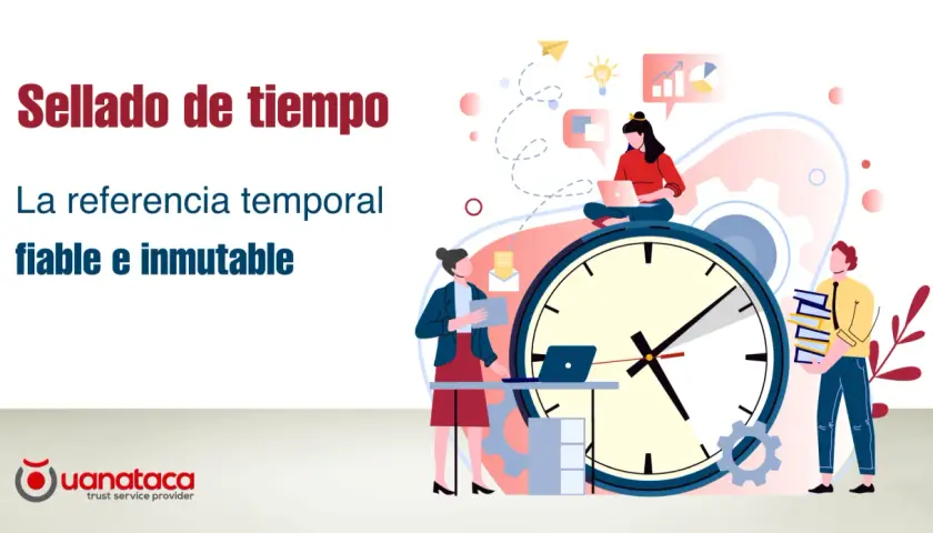Ilustración de "Sellado de tiempo", con personas trabajando alrededor de un reloj gigante, simbolizando la referencia temporal fiable e inmutable.