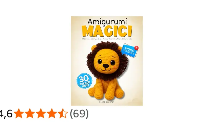 Copertina libro "Amigurumi Magici" con un adorabile leone amigurumi. Offre 30 schemi per creare pupazzi unici, con video tutorial.